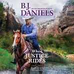When justice rides cover image