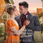 A rogue for the dutiful duchess cover image
