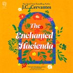 The Enchanted Hacienda cover image