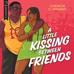 A Little Kissing Between Friends cover image
