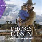 Last Seen in Silver Creek : Silver Creek Lawmen: Second Generation cover image