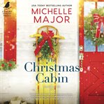 The Christmas Cabin : Carolina Girls cover image