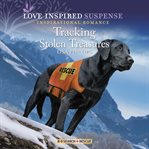 Tracking Stolen Treasures : K-9 Search and Rescue cover image