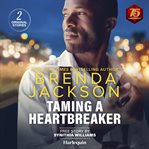 Taming a Heartbreaker & A Little Bit of Love cover image