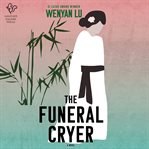 The Funeral Cryer : A Novel cover image