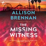 The Missing Witness : Quinn & Costa Thriller cover image