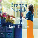 The Messy Life of Jane Tanner : Coyote Canyon cover image