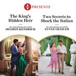 The King's Hidden Heir & Two Secrets to Shock the Italian cover image