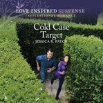 Cold Case Target : Texas Crime Scene Cleaners cover image