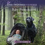 Baby Protection Mission : Mountain Country K-9 Unit cover image