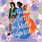 The Great Misfortune of Stella Sedgwick cover image