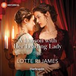 A Liaison With Her Leading Lady cover image