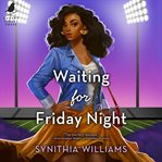 Waiting for Friday night. Peachtree Cove cover image
