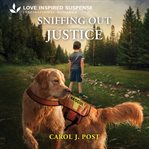 Sniffing Out Justice : Canine Defense cover image