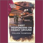 First responders on deadly ground cover image