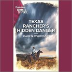 Texas Rancher's Hidden Danger cover image