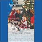 Four Christmas matchmakers : Lockharts lost & found cover image