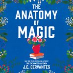 The Anatomy of Magic cover image