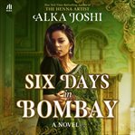 Six Days in Bombay cover image