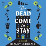 The Dead Come to Stay cover image