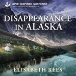 Disappearance in Alaska cover image