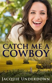 Catch me a cowboy cover image