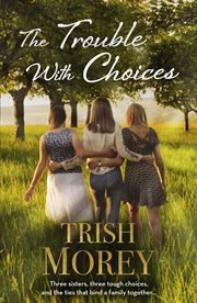 The trouble with choices cover image