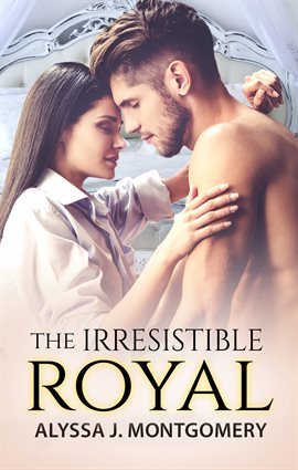 Cover image for The Irresistible Royal