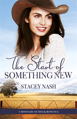 Cover image for The Start Of Something New (A Mindalby Outback Romance, #5)