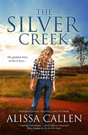 The silver creek (a woodlea novel, #6) cover image