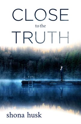 Cover image for Close to the Truth
