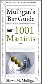 Mulligan's bar guide : 1,001 martinis cover image