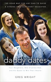 Daddy dates : four daughters, one clueless dad, and his quest to win their hearts cover image