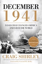 December 1941 : 31 days that changed America and saved the world cover image
