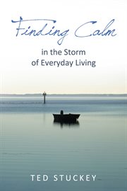 Finding calm. In the Storm of Everyday Living cover image