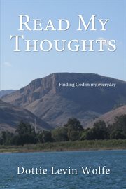 Read my thoughts. Finding GOD in my everyday cover image