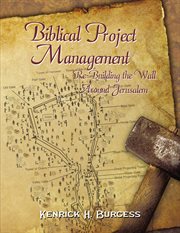 Biblical project management. Re-Building the Wall Around Jerusalem cover image
