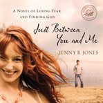 Just Between You and Me cover image