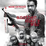Another Man's War : The True Story of One Man's Battle to Save Children in the Sudan cover image