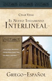 El nuevo testamento interlineal griego-espaýÿol cover image