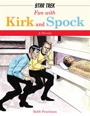 Fun with Kirk and Spock cover image