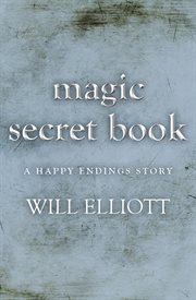 The magic secret book - a happy ending story cover image