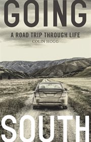 Going south : a road trip through life cover image