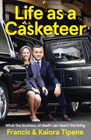 Life as a casketeer. What the Business of Death Can Teach the Living cover image