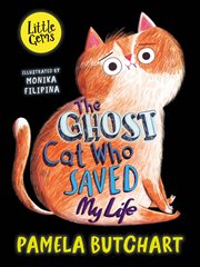 The Ghost Cat Who Saved My Life : Little Gems cover image