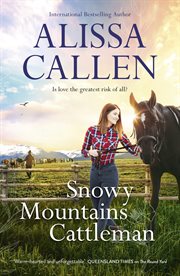 Snowy Mountains Cattleman (A Bundilla Novel, #2) : Bundilla Novel cover image
