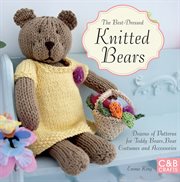 The Best-Dressed Knitted Bears : Dressed Knitted Bears cover image