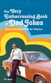 The Very Embarrassing Book of Dad Jokes cover image