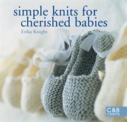 Simple Knits for Cherished Babies cover image