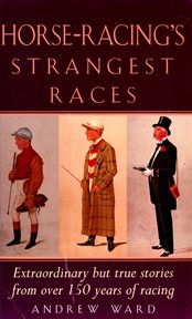 Horse racing's strangest races cover image